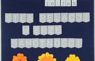 Przejdź do wpisu “Siła relacji w erze samotności”